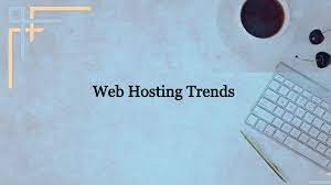 The Future of Hosting: Trends and Innovations You Can’t Miss